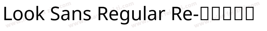 Look Sans Regular Re字体转换